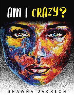 cover image of Am I Crazy?